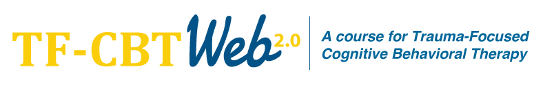 TF-CBT Web 2.0  - A Course for Trauma-Focused Cognitive-Behavioral Therapy